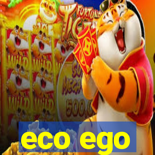 eco ego